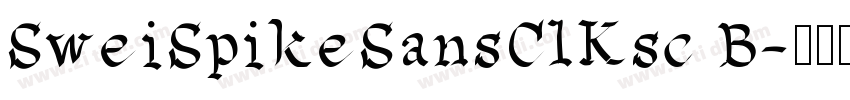 SweiSpikeSansClKsc B字体转换